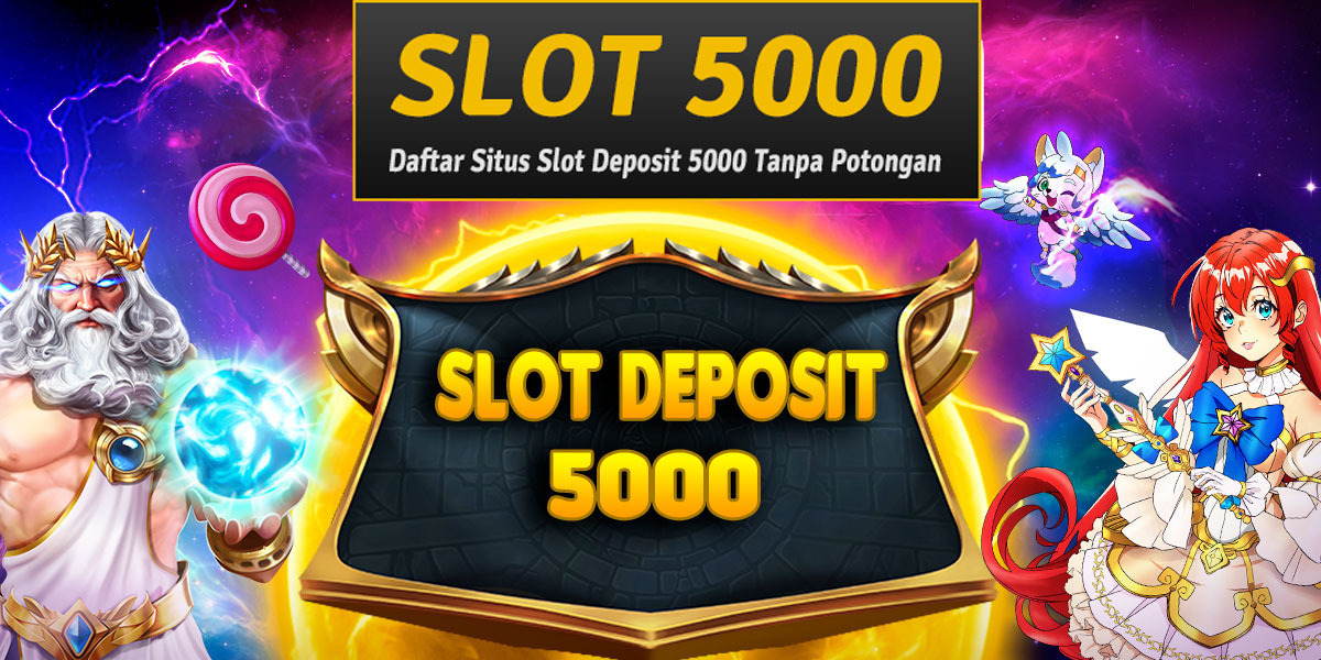 Website Judi Slot Deposit 5000